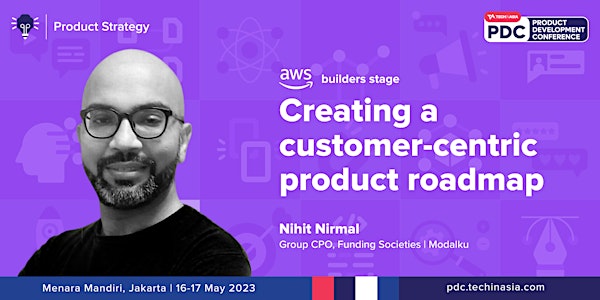 [AWS Builder Stage] Creating a Customer-Centric Product Roadmap