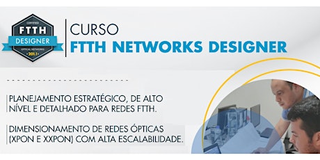 Imagem principal do evento Módulo | 201.1 - FTTH Networks Designer [PROJETO] - Aracaju - SE