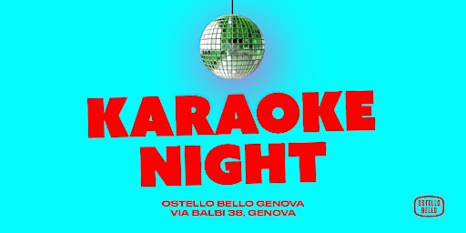 Immagine principale di Karaoke Night • Ostello Bello Genova 