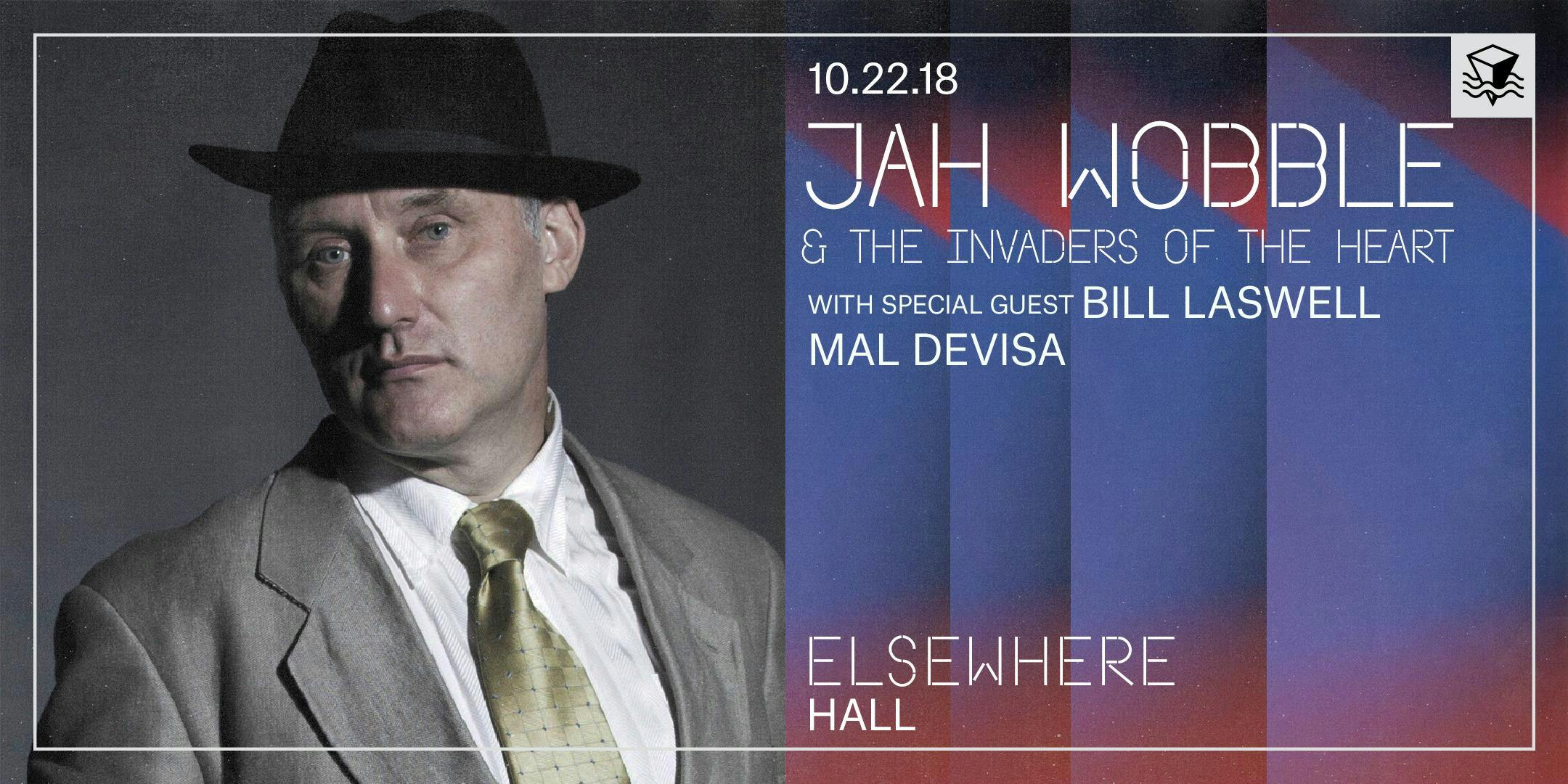 Jah Wobble & The Invaders of the Heart with special guest Bill Laswell