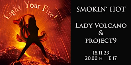 SMOKIN' HOT LIVE CONCERT - LADY VOLCANO & PROJECT9