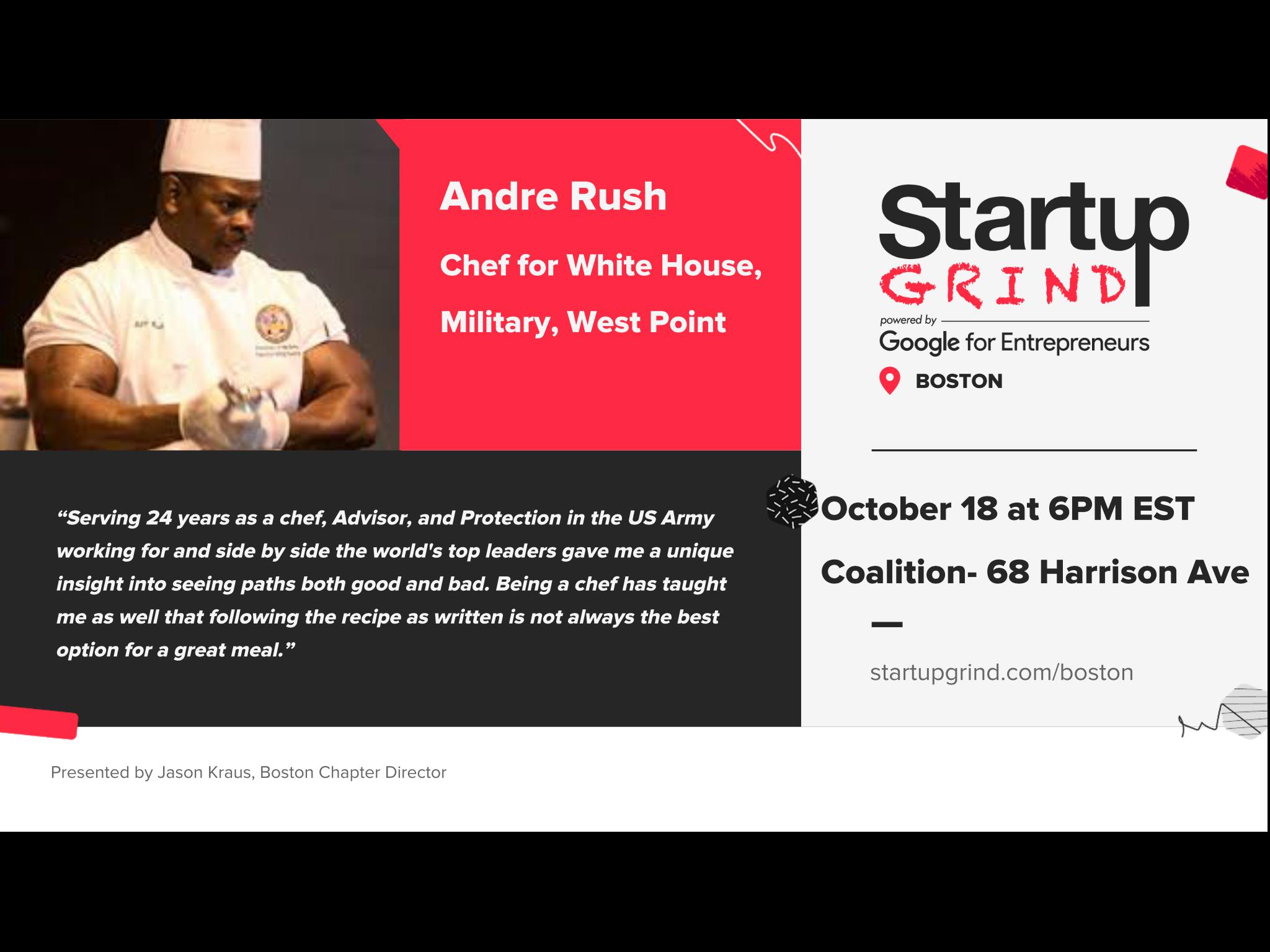 Startupgrind Fireside Chat With Andre Rush White House Chef Military 18 Oct 18 Startupgrind Fireside Chat With Andre Rush White House Chef Military 18 Oct 18