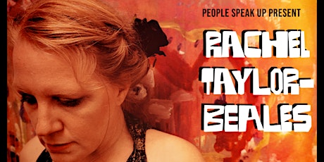 People Speak Up present Rachel Taylor-Beales