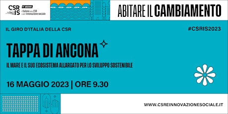 Immagine principale di Il Salone della CSR e dell'innovazione sociale - Tappa di Ancona 