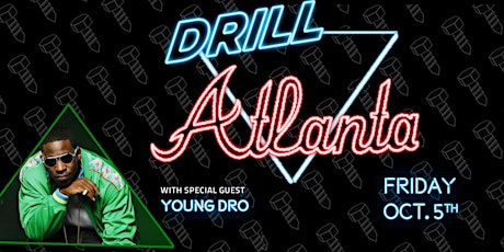 DRILL ATL: A3C Festival with Special Guest Young Dro primary image