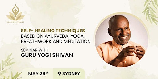 Redefining the healing of chronic illnesses with Indian Guru Yogi Shivan. primary image