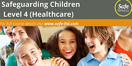 Safeguarding Children Level 4  (Healthcare)