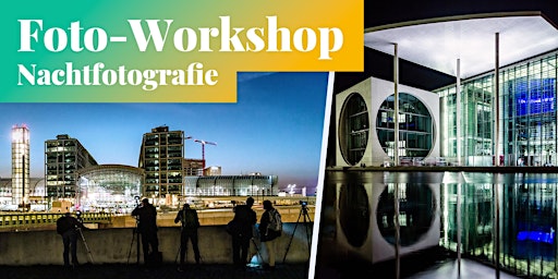 Foto-Workshop: Nachtfotografie & Langzeitbelichtung primary image
