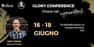 Glory Conference 2023:  "Vivere il soprannaturale"