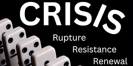HI PhD Conference 2023 - Crisis: Resistance, Rupture, Renewal primary image