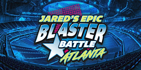 Jared's Epic Blaster Battle: Atlanta