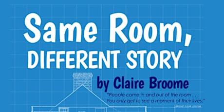 Same Room, Different Story - Grade 11/12 AMP One-Act Drama Production