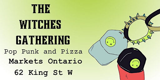 The Witches Gathering: Pop Punk and Pizza primary image