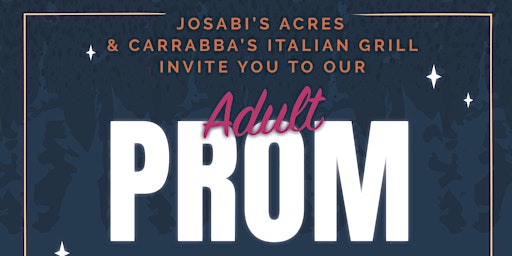 Adult Prom by Josabi's Acres & Carrabba's Italian Grill (San Antonio) primary image