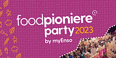 foodpioniere-Party 2023 by myEnso primary image