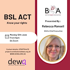 BSL Act, Know your rights. Presented by Rebecca Mansell BDA Chief Executive