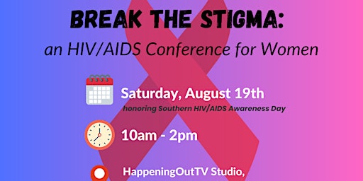 Break the Stigma: An HIV/AIDS Conference for Queer Women primary image