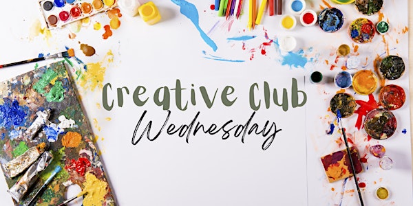Creative Club Wednesday