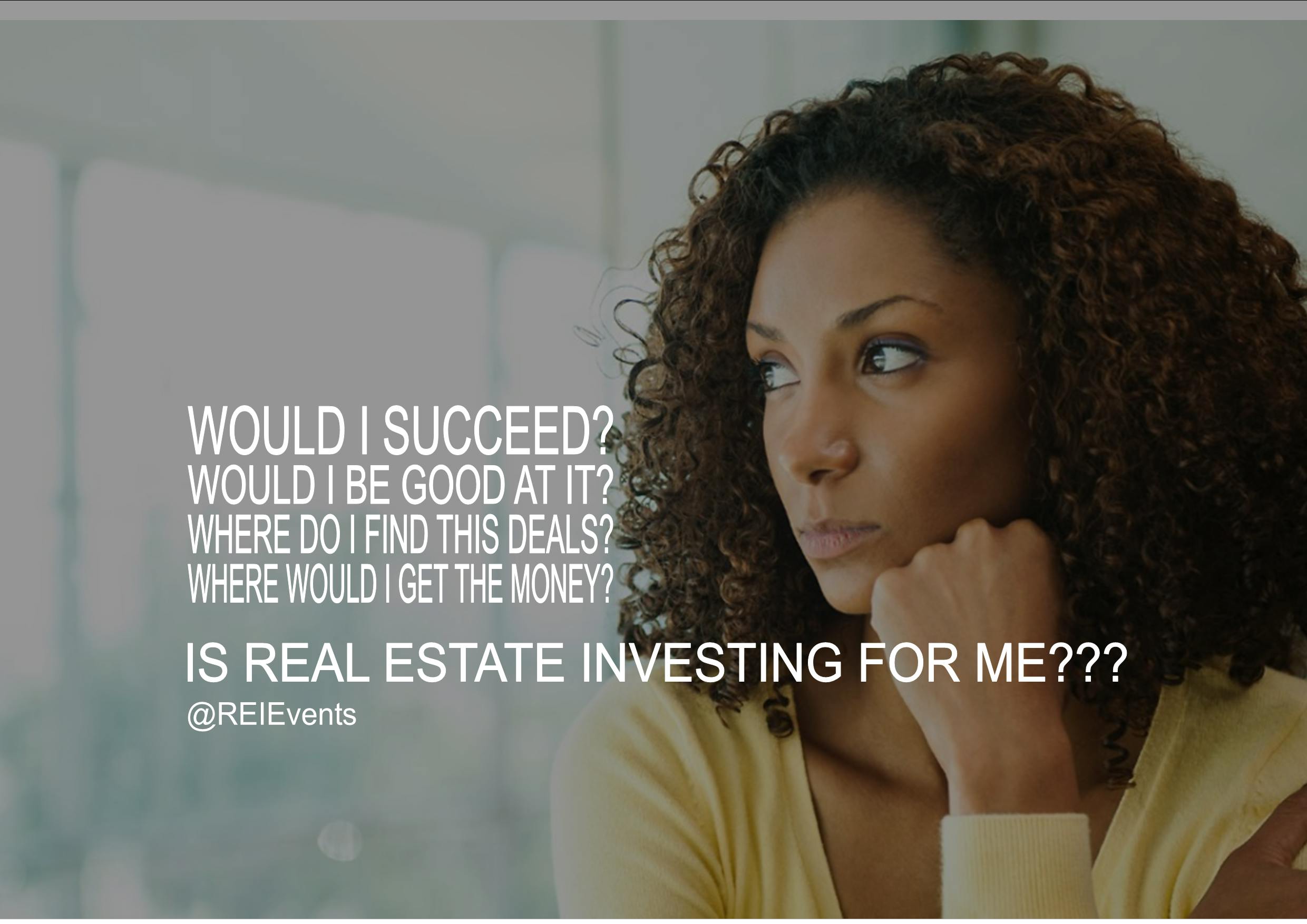 Is Real Estate Investing For ME??? FREE Webinar