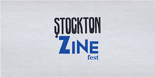 Stockton Zine Fest 2018
