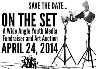 On The Set: A Wide Angle Youth Media Fundraiser and Art Auction primary image