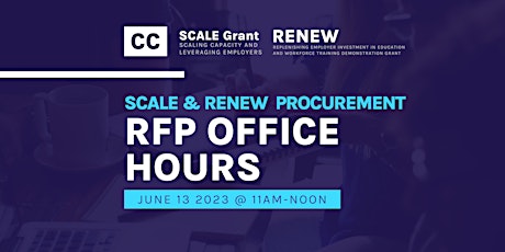 SCALE and RENEW  Office Hours June 13