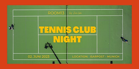 ROOM13 by Zoom.Like - TENNIS CLUB NIGHT