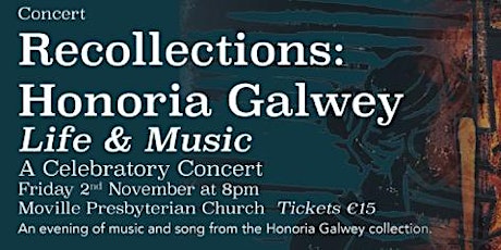 Recollections: Honoria Galwey:Life and Music primary image