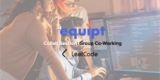 Equipt Collab Session: LeetCode Problem Solving (Developer Interview Prep) primary image