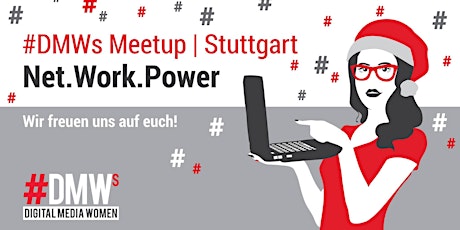 Hauptbild für Digital Media Women: #Stuttgarter Xmas Meetup, alle Jahre wieder! #DMWs #Stuttgartwirmüssenreden