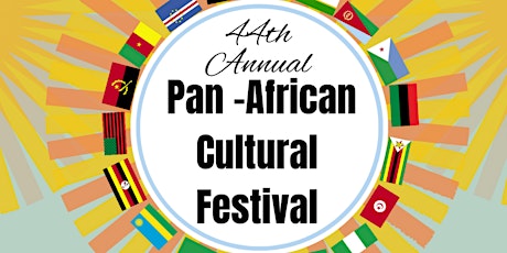 44th Annual Pan-African Cultural Festival primary image