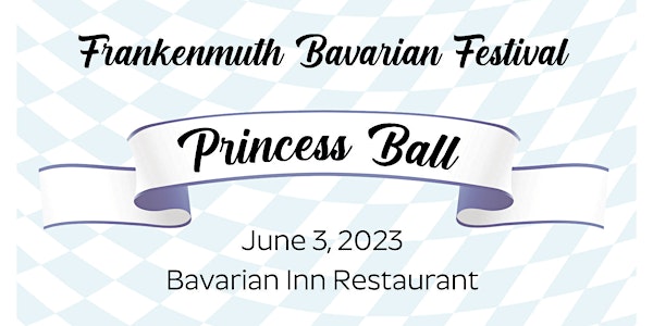 Frankenmuth Bavarian Festival Princess Coronation Ball