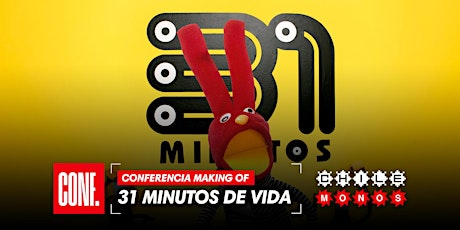 Hauptbild für CONFERENCIA MAKING OF - 31 Minutos de vida