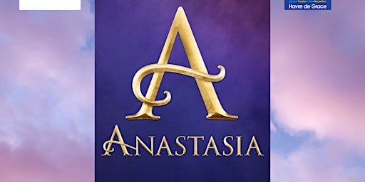 Tidewater Players & STAR Summer Camps present: Anastasia the Musical primary image