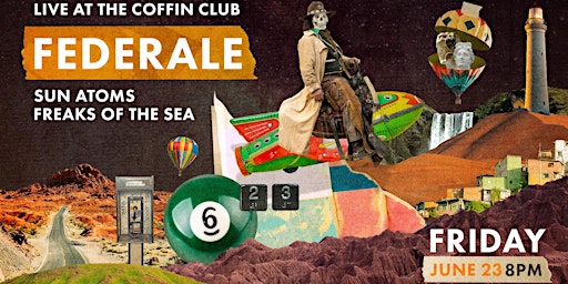 FEDERALE + SUN ATOMS + FREAKS OF THE SEA primary image