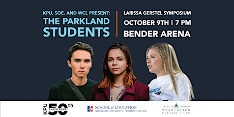 KPU, SOE, and WCL Present: The Parkland Students (Larissa Gerstel Symposium) primary image