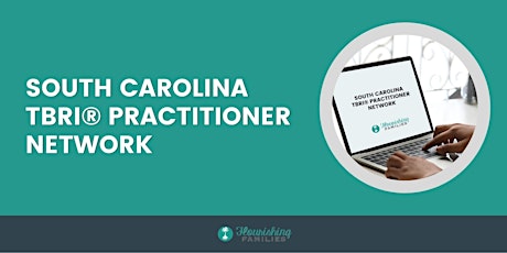South Carolina TBRI® Practitioner Network