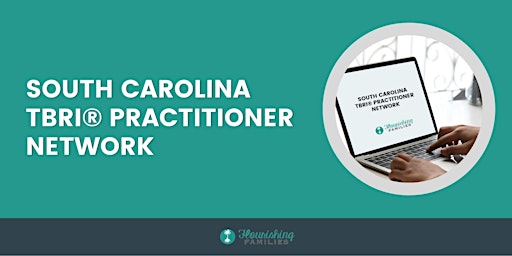 Hauptbild für South Carolina TBRI® Practitioner Network