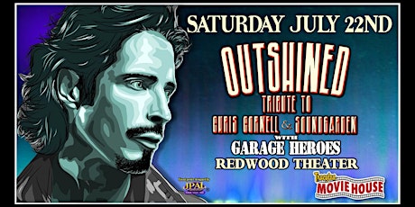 Outshined: A Tribute to Chris Cornell and Soundgarden w/Garage Heroes (21+)