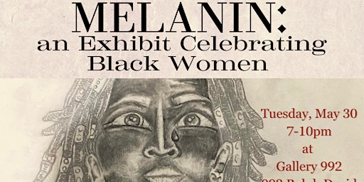 MELANIN: an Exhibit Celebrating Black Women primary image