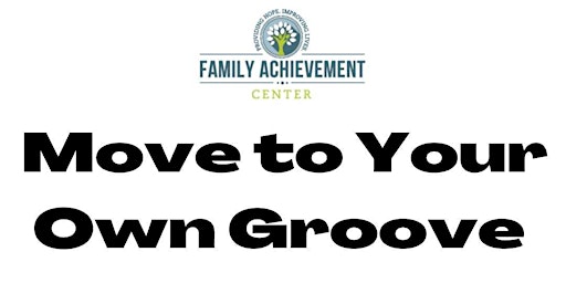 Imagem principal do evento Family Achievement Center Move to Your Own Groove Run, Walk and Roll