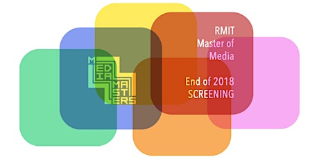 RMIT | Master of Media | End of 2018 Screening primary image