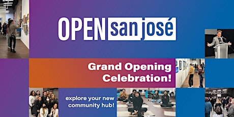 Open San José Grand Opening