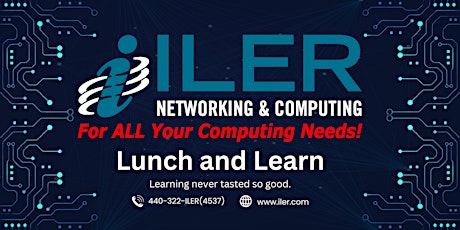 Lunch & Learn - Cyber Security Done Right!