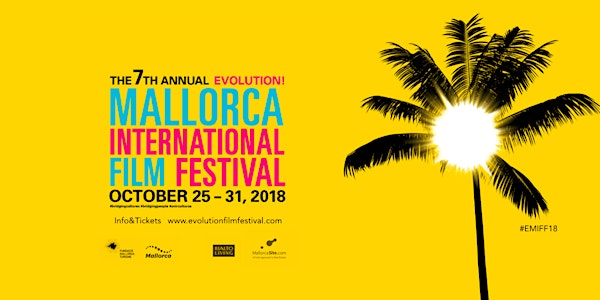 7th Evolution Mallorca International Film Festival