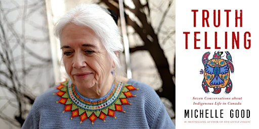 Michelle Good: Truth Telling (North York Central Library)