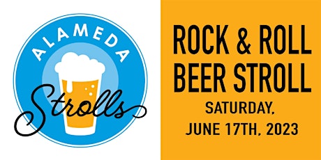 Rock & Roll Beer Stroll 2023 - Downtown Alameda