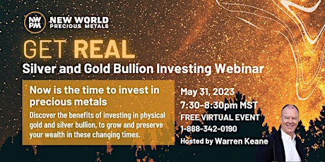 Get Real - Gold and Silver Investing Educational Webinar