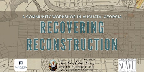 Recovering Reconstruction: A Community Workshop in Augusta, Georgia