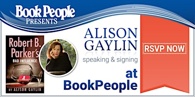 BookPeople Presents: Alison Gaylin - Robert B. Parker's Bad Influence primary image